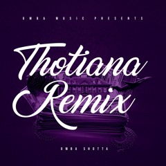 Thotiana Remix