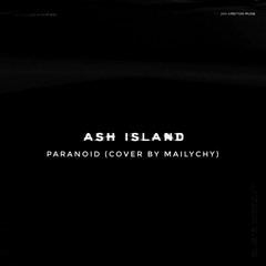 ASH ISLAND (애쉬아일랜드) - Paranoid (파라노이드) COVER