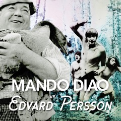 MASHUP: Strövtåg vid landsvägen – Mando Diao Vs. Edvard Persson