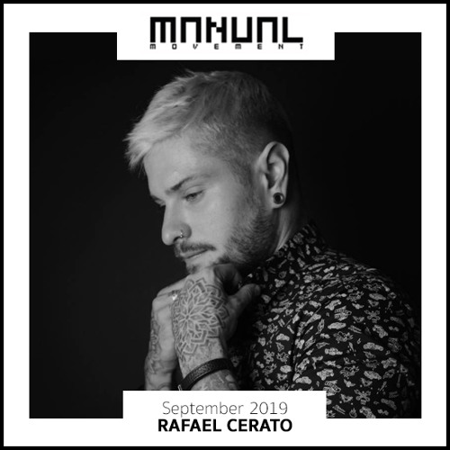 Manual Movement September 2019: Rafael Cerato