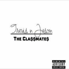 Travi$ Scott x Jason Eric - The Classmates EP (2011) [FULL EP]