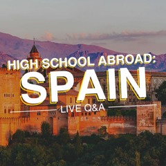 Greenheart Travel Podcast Episode 3: High School Abroad in Spain
