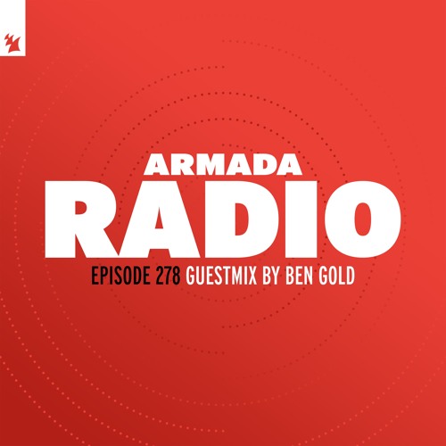 Armada Radio 277 (Fedde Le Grand Guest Mix)