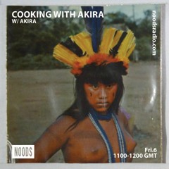 Cooking With Ak:ra show by Noods radio