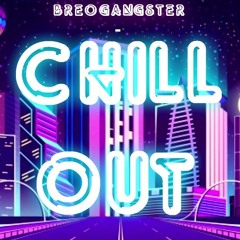 Breogangster - Chill out