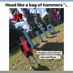 Head Like A Bag Of Hammers Mix1. - Copy