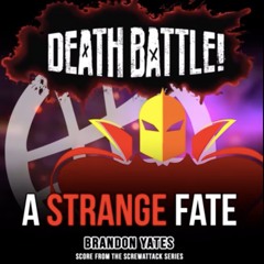 A Strange Fate - Death Battle OST