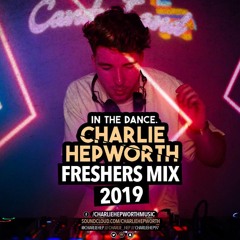 IN THE DANCE 012 - FRESHERS MIX 2019 | CHARLIE HEPWORTH