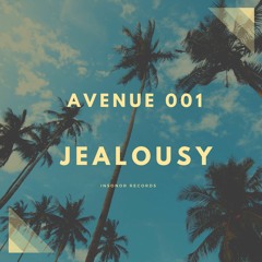 Avenue 001 - Jealousy