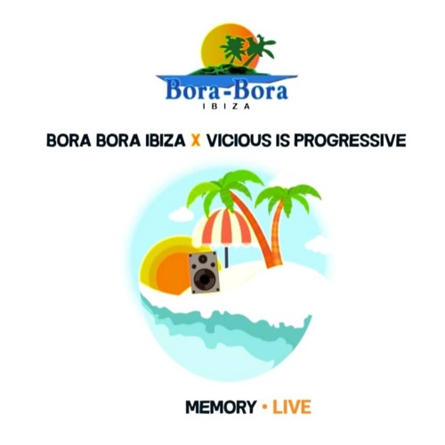 Memory - Arg @Live From Bora Bora Ibiza X Vicious Is Progressive 13.09.2019