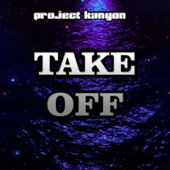 Project Kanyon - Take Off