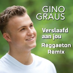 Gino Graus - Verslaafd Aan Jou (Coco Jambo 2019) Remix
