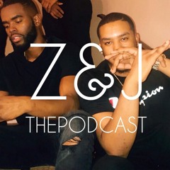 Z&J ThePodcast Ep. 11 | Gloves Up Guns Down