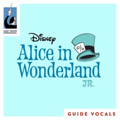 Alice in Wonderland JR. With Vocals