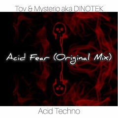 TOV & MYSTERIO - Acid Fear (Original Mix)