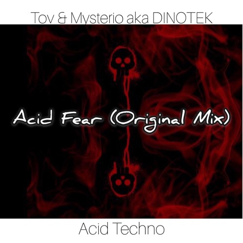 TOV & MYSTERIO - Acid Fear (Original Mix)