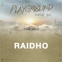 Raidho - The Dune At Playground - Burning Man 2019