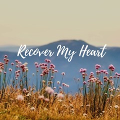 Recover My Heart