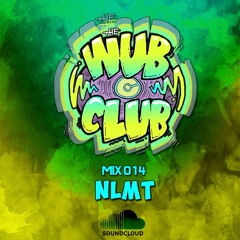 Wub Club Mix 014 - NLMT