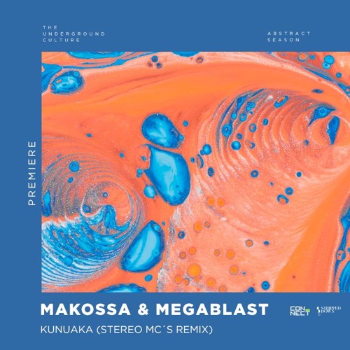 PREMIERE: Makossa & Megablast - Kunuaka (Stereo MC's Remix) [Stripped Down]