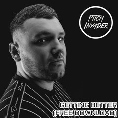 Pitch Invader ft Lisa Abbott - Getting Better