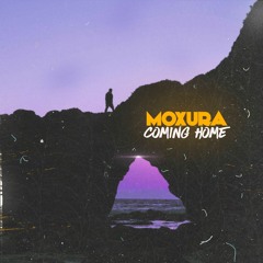 Moxura - Coming Home