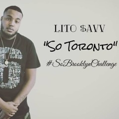 Lito $avv - "So Toronto" ( LitoMix)
