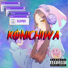 Konichiwa (Prod. 1kLowkey)