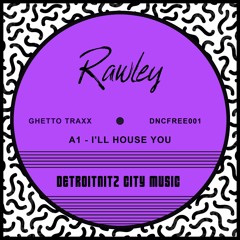 I'll House You (Remake18)