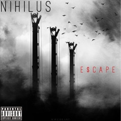 NIHILUS - E$CAPE (prod. Harshmell0w)