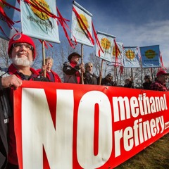 The World’s Largest Methanol Refinery (and the fight to stop it)