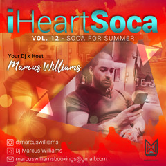 iHeartSoca Vol. 12 (Soca For Summer... Tabanka) - Various Artists Mixed By Marcus Williams