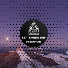 Music Intelligence Podcast #39 (September 2019)