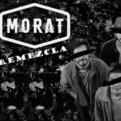 Morat - Que Ganas(Bootleg)
