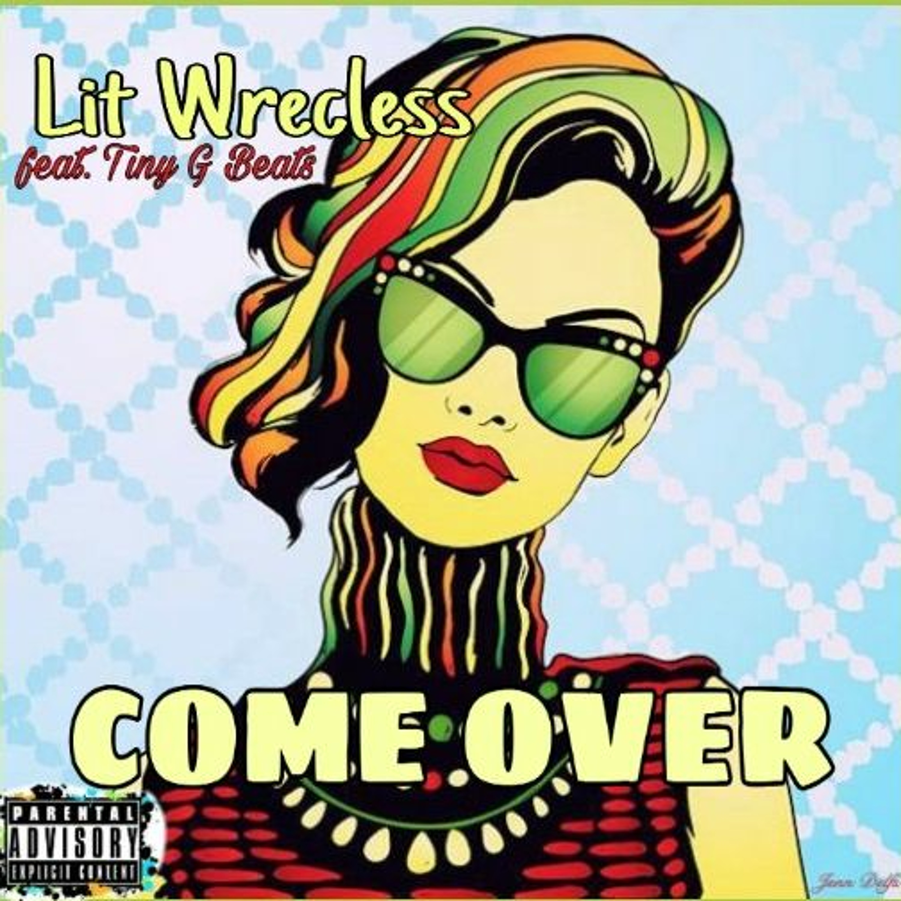 Lit Wrecless - Come Over (feat. Tiny G Beats) episode artwork