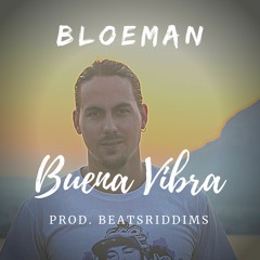 BLOEMAN - BUENA VIBRA (Prod. BEATSRIDDIMS)