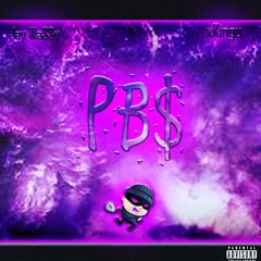 'PB$' Ft X Kingu [Prod. By A.I.R.]