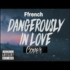 Dangerously in love(Cover)