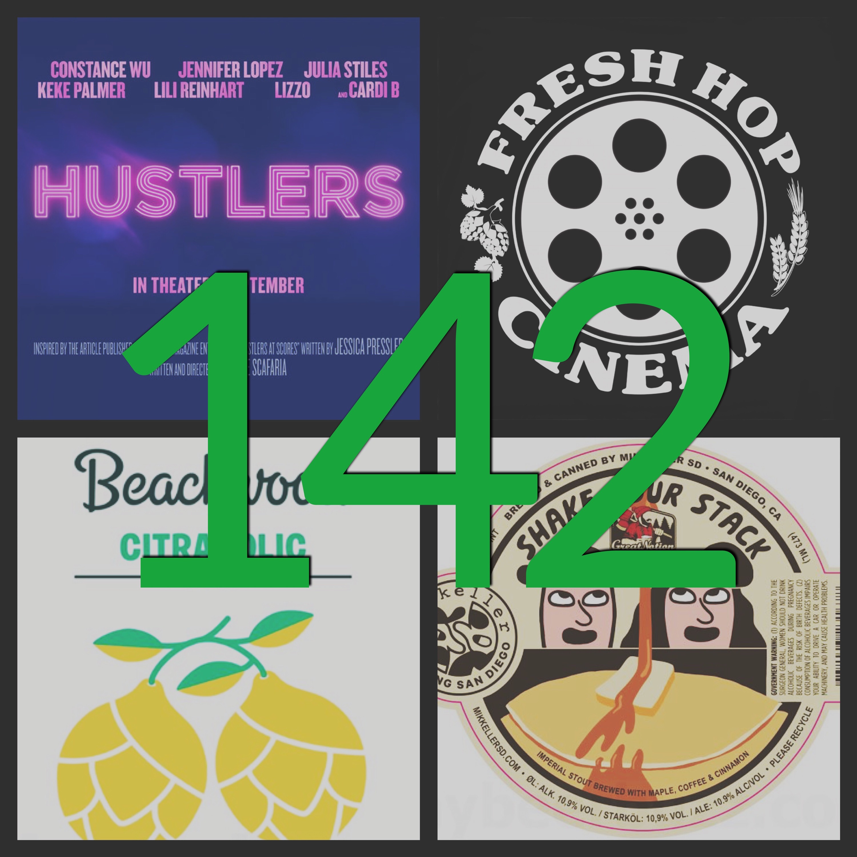 142. "Hustlers" // Beachwood (Huntington Beach, CA) // Great Notion & Mikkeller episode artwork