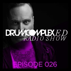 Drumcomplexed Radio Show 026 | Drumcomplex