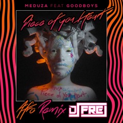 DJ FREJ x MEDUZA FEAT GOODBOYZ PIECE OF YOUR HEART (AFRO REMIX)FULL VERSION [FREE DOWNLOAD]