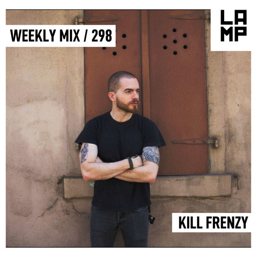 LAMP Weekly Mix #298 feat. Kill Frenzy (Winners Mix)