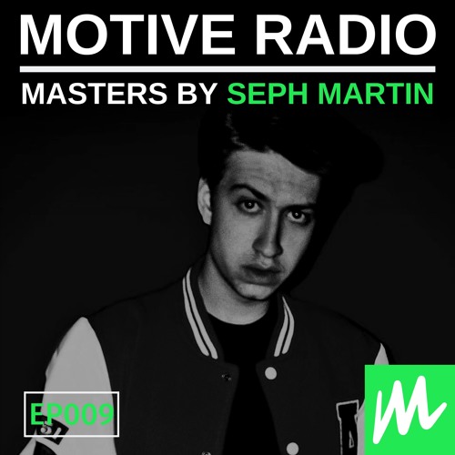 Stream Motive Radio 009 - Masters by Seph Martin by Motive Records ...