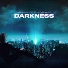 Adam Rich feat. Christina Marie - Darkness (Original Mix)