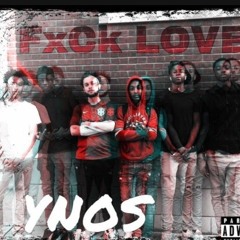 Fuck Love(prod. by RezonEnt) YNOS