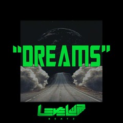 Dreams - Levelupbeatz
