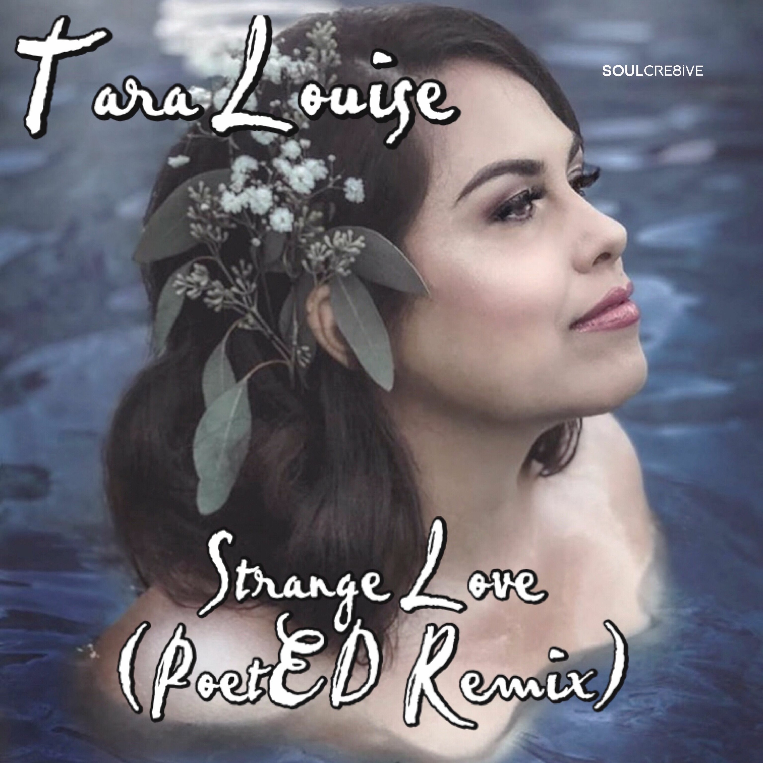 Tara Louise - Strange Love (PoetED Remix) episode artwork