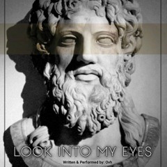 Look into my eyes
