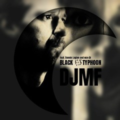 Black Typhoon- wav-Dr. & Bonnie Legion & DJMF