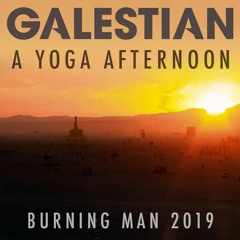 Live at Burning Man 2019 - A Yoga Afternoon - Aug 29, 2019 [Free Download]